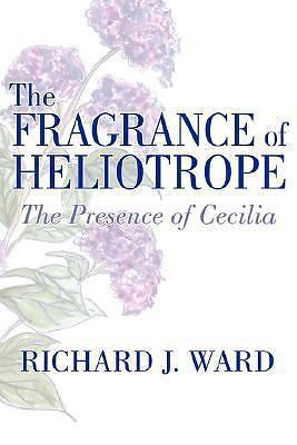 The Fragrance of Heliotrope: The Presence of Cecilia
