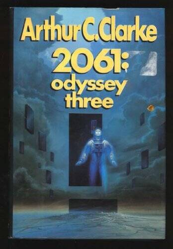 2061: Odyssey Three – Hardcover By Clarke, Arthur C. – GOOD