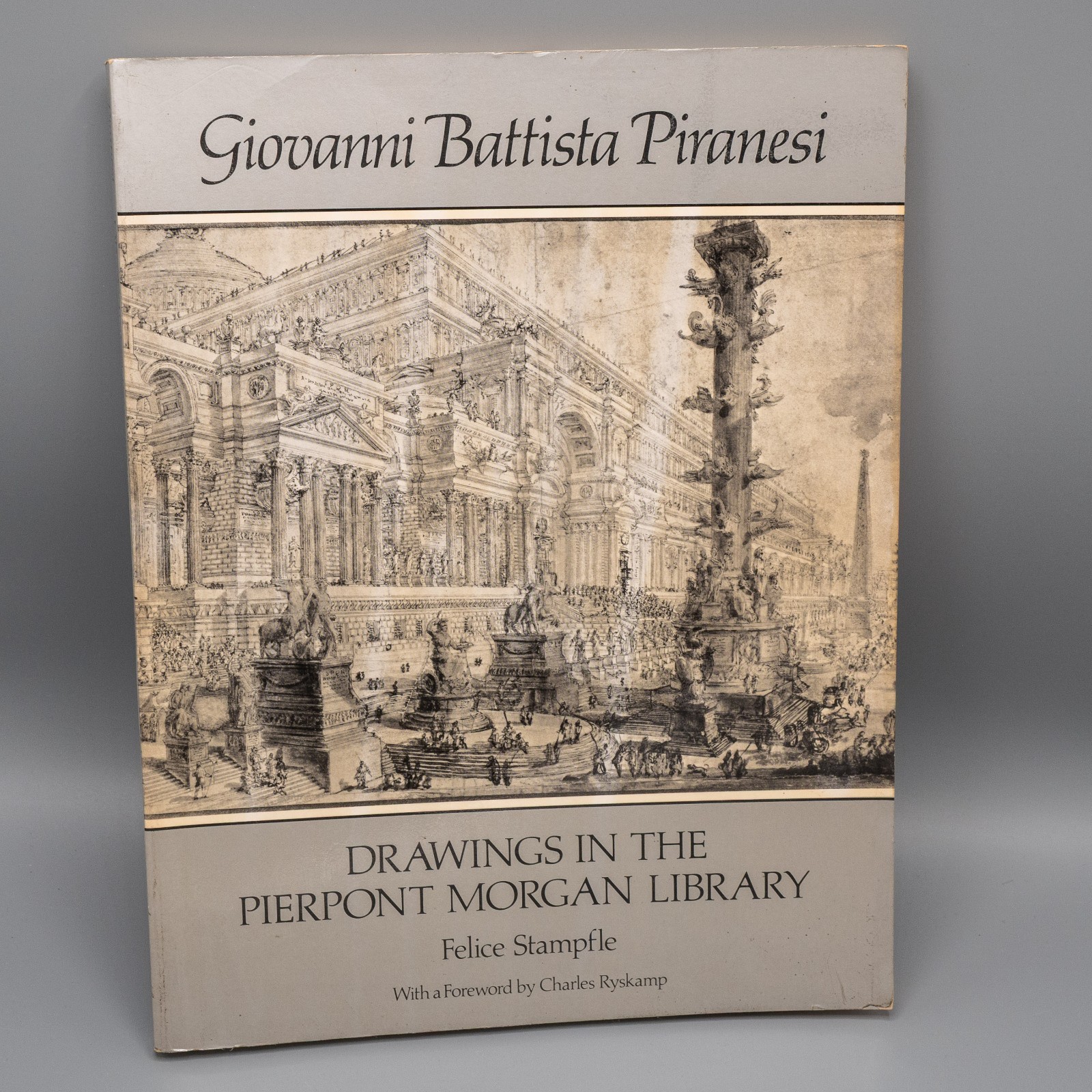 Giovanni Battista Piranesi : Drawings in the Pierpont Morgan Library by Giovanni