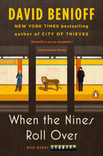 When the Nines Roll Over: And Other Stories – Paperback By Benioff, David – GOOD