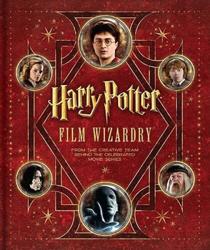 Harry Potter Film Wizardry – Hardcover By Sibley, Brian – VERY GOOD