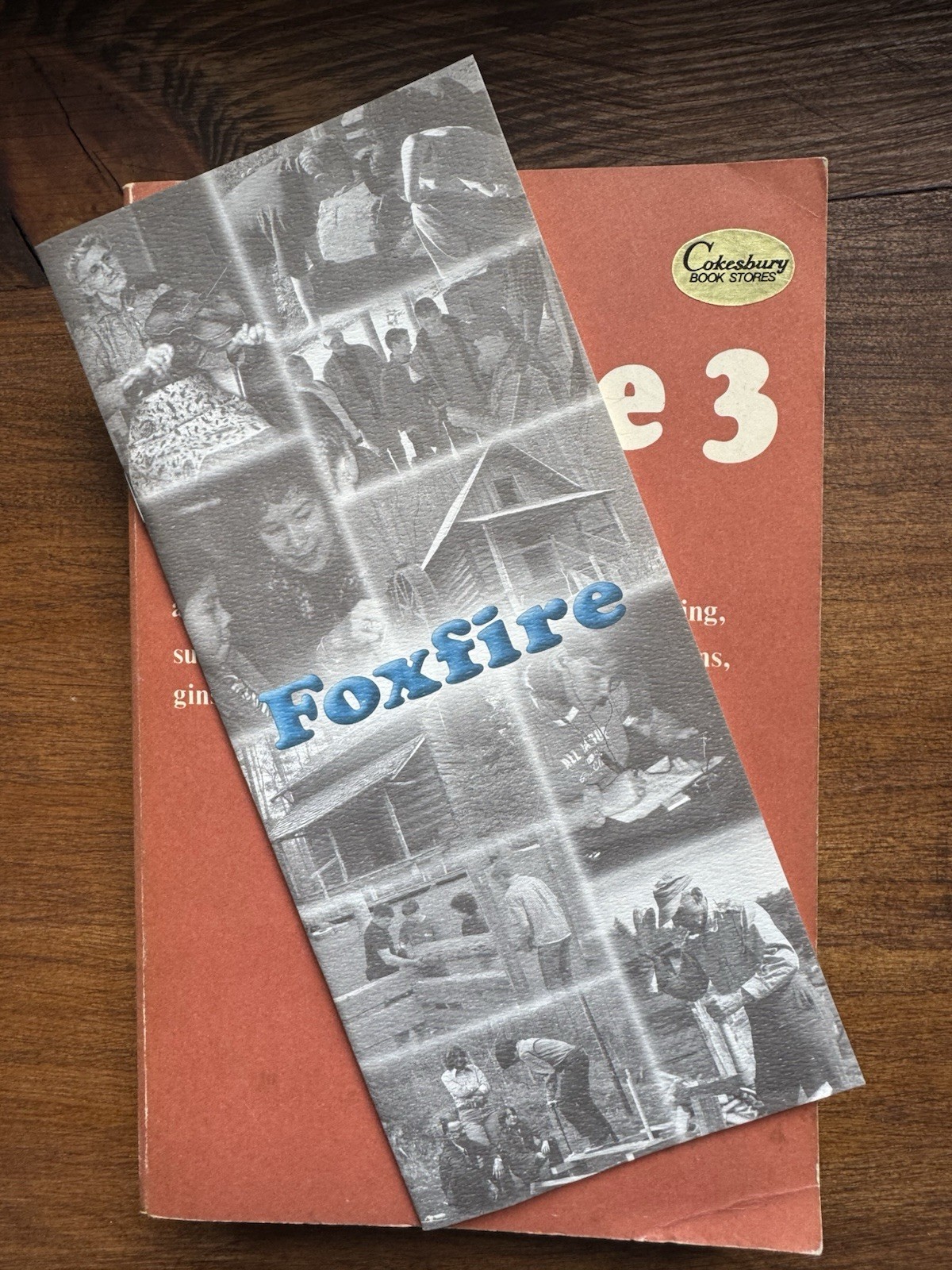 Foxfire 3 : Animal Care, Banjos and Dulimers, Hide Tanning, Summer and Fall Wild
