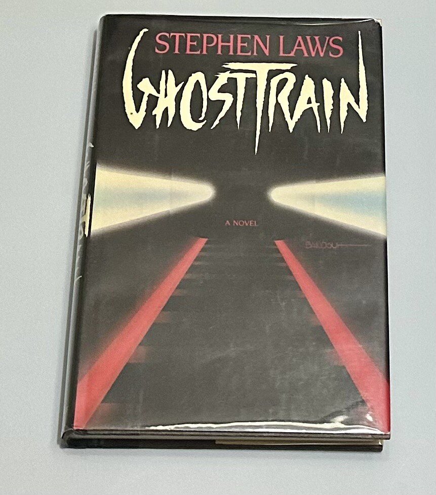 Ghost Train by Stephen Laws 1985 HC/DJ/1st Edition