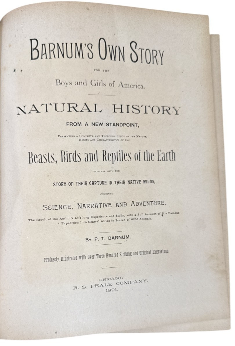 BARNUM’S Own Story for the Boys & Girls of America . Natural History from 1891