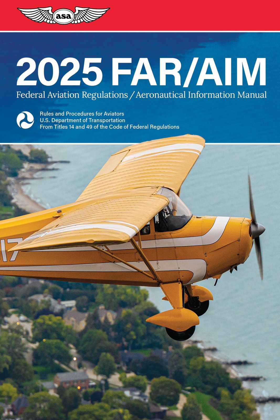 FAR/AIM 2025: Federal Aviation Regulations/Aeronautical Information Manual (…