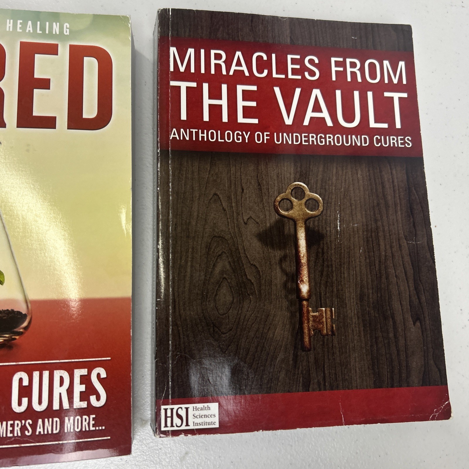 Miracles from the Vault Anthology of Underground Cures & Cured 81 Natural Cures