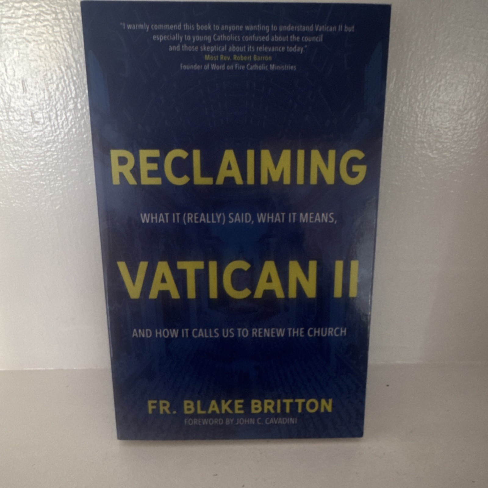 Reclaiming Vatican II by Blake Britton Paperback Ave Maria Press Catholic