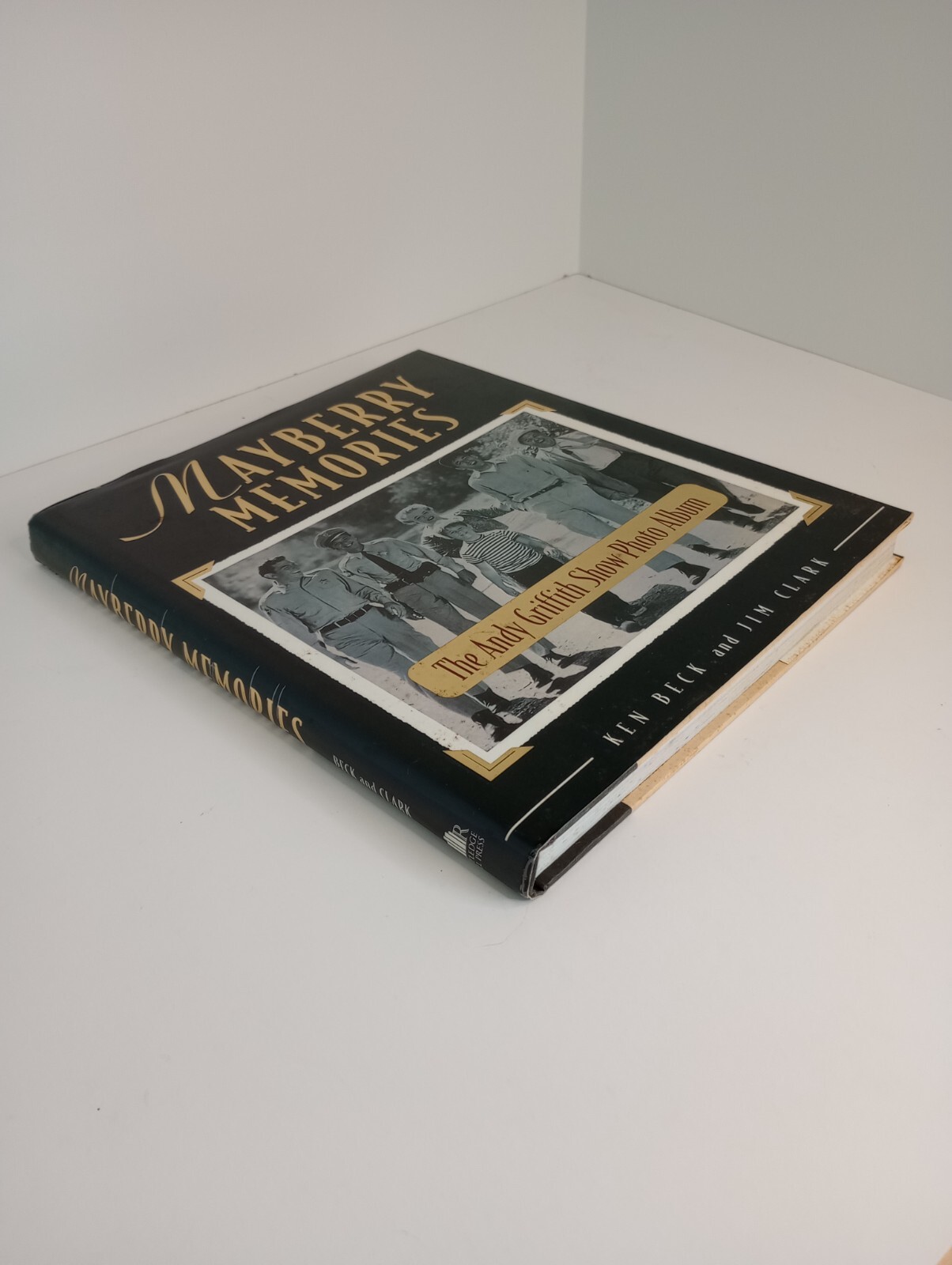 Mayberry Memories, The Andy Griffith Show Photo Album by Ken Beck and Jim Clark