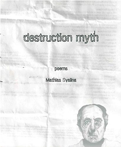 Destruction Myth (New Poetry), Svalina, Mathias