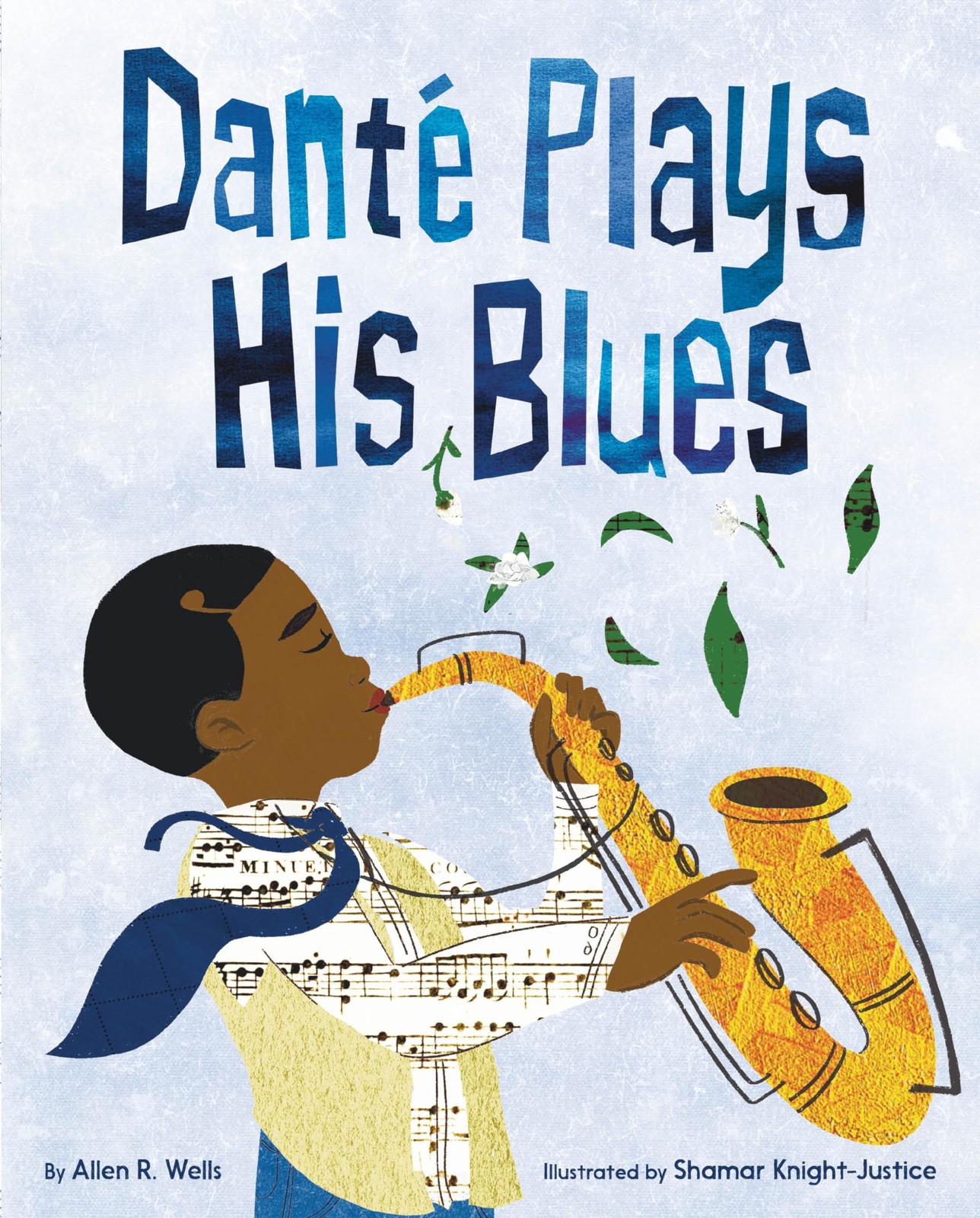 Dante Plays His Blues by Allen R. Wells