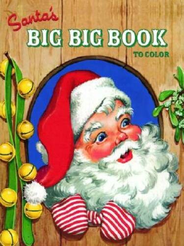 Santa’s Big Big Book to Color (Jumbo Coloring Book) – Paperback – VERY GOOD
