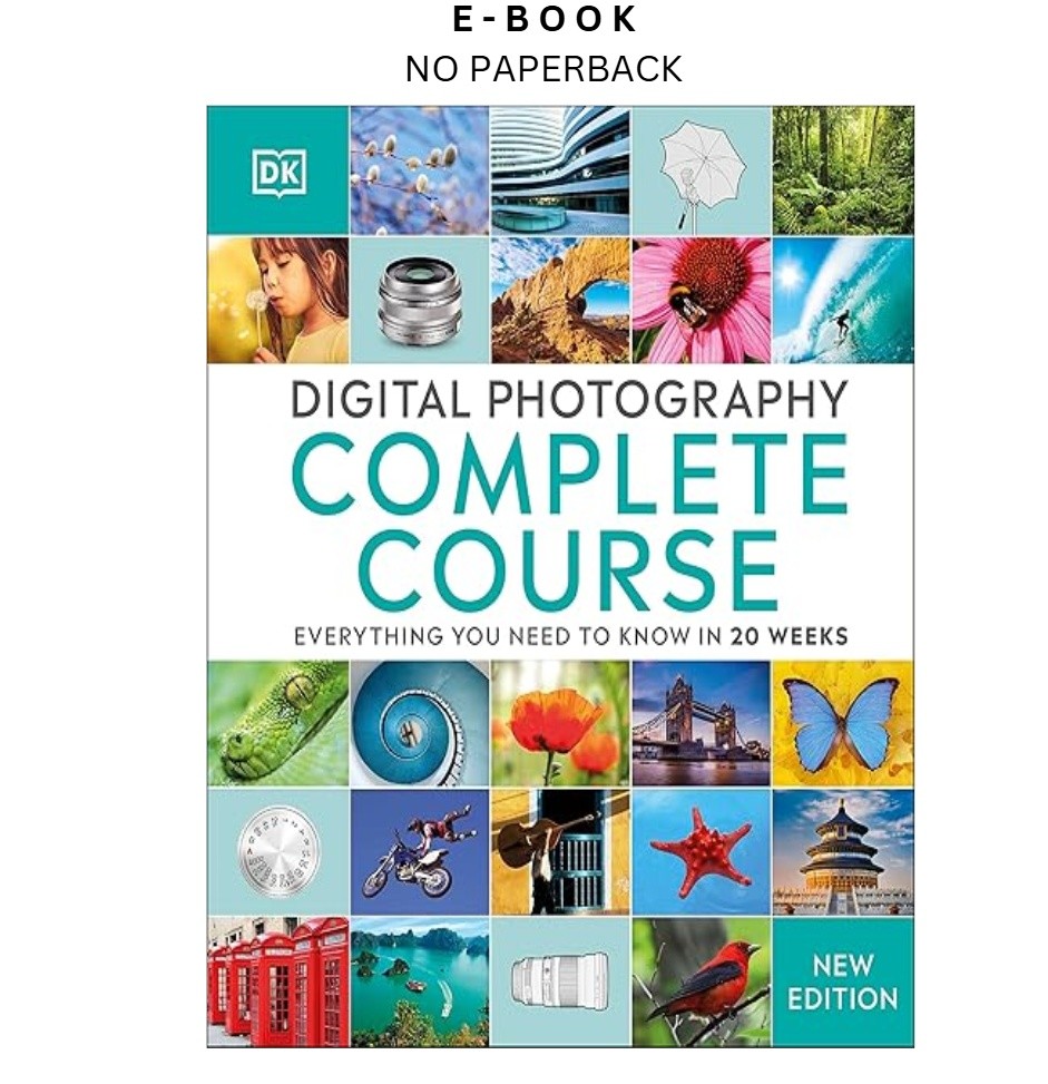 Digital Photography Complete Course: Learn, David Taylor 2015