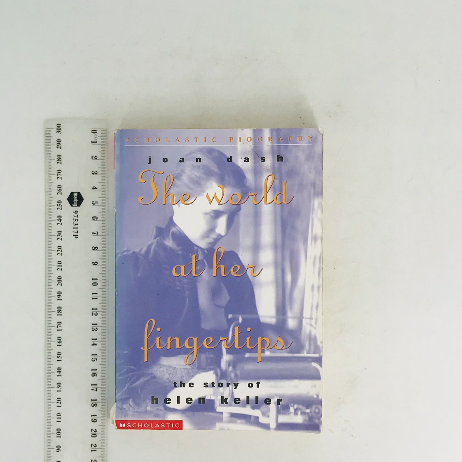 The World at Her Fingertips: Helen Keller by Joan Dash (Small Paperback 2001)