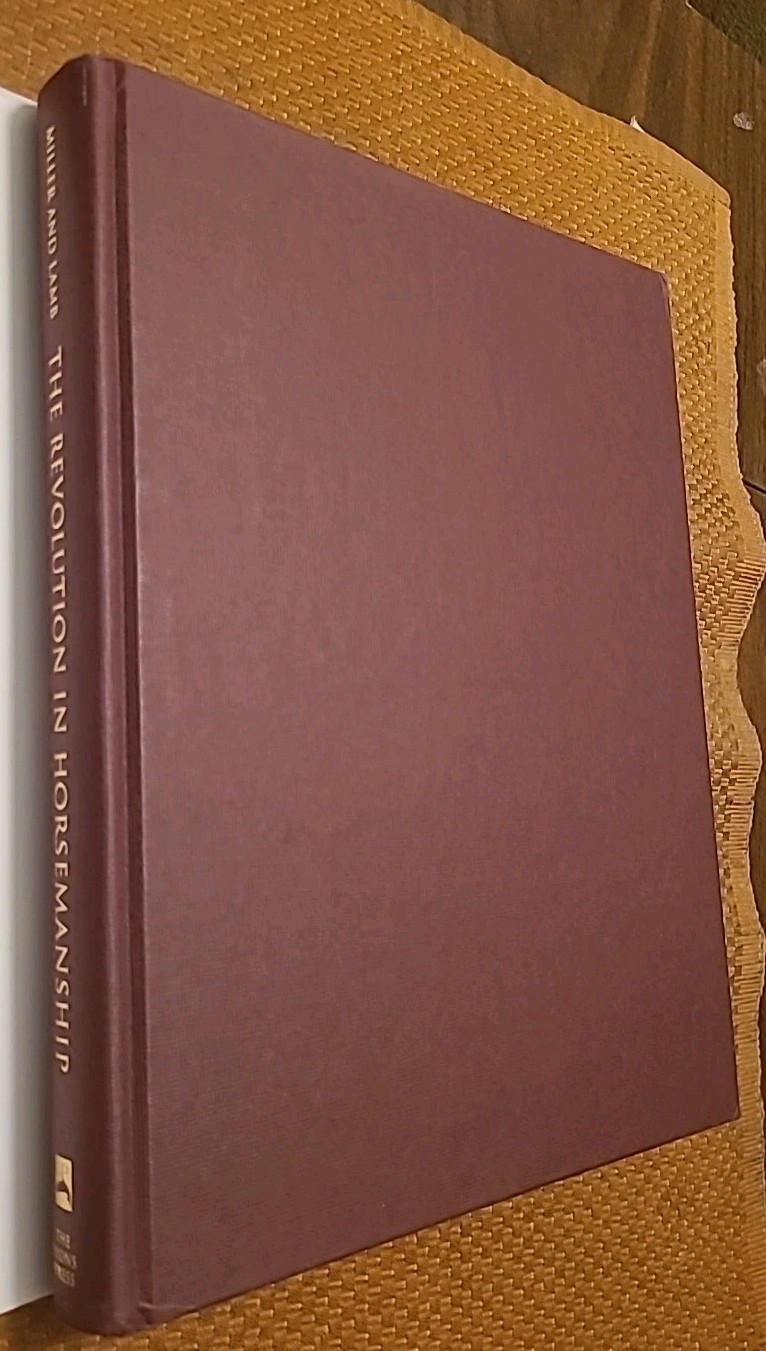 SIGNED Revolution in Horsemanship Limited Edition: And What It Means HARDCOVER