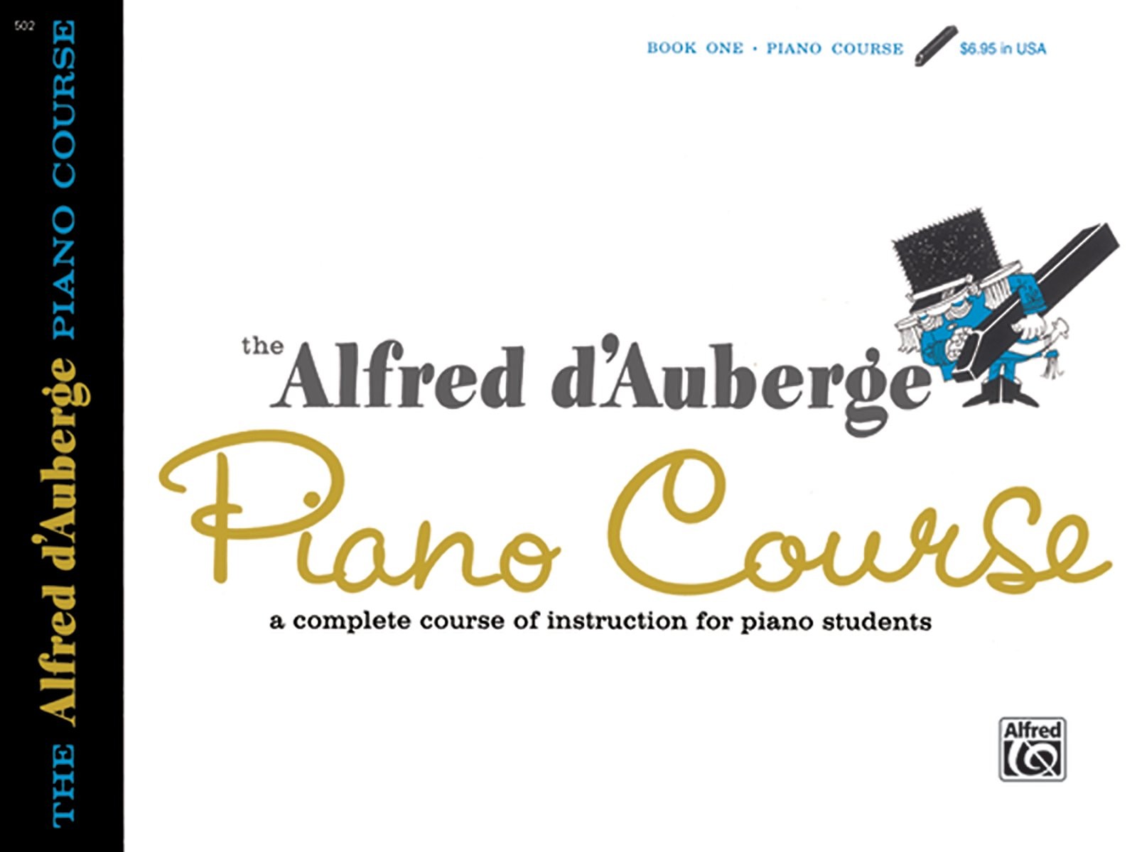 Alfred d’Auberge Piano Course Lesson Book, Bk 1: A Complete Course of Instru…