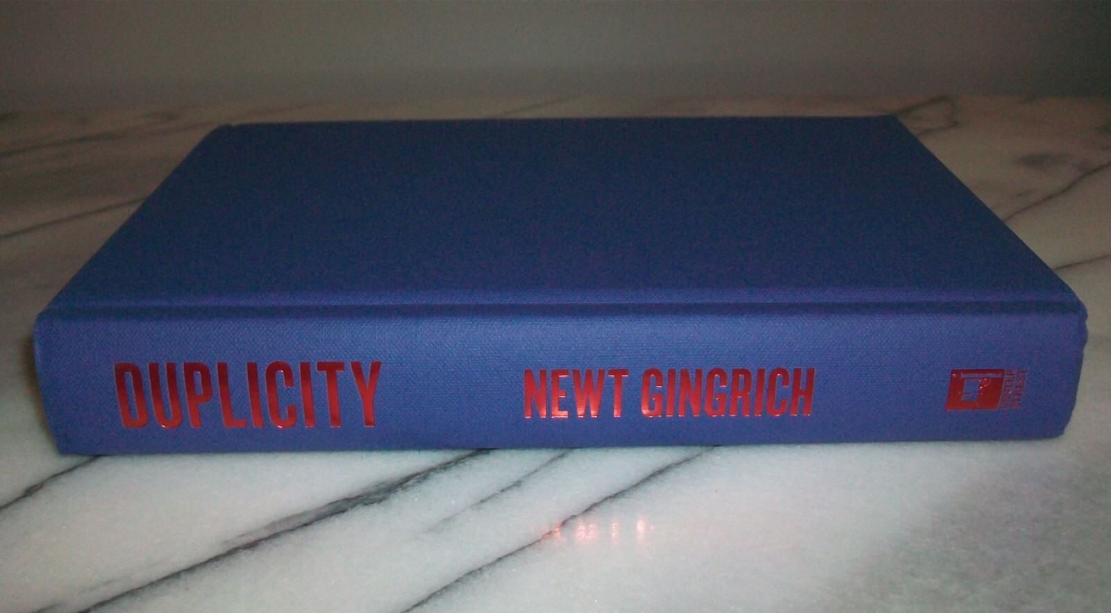 *Signed DUPLICITY By Newt Gingrich & Pete Early 2015 1st Edition/1st Print HC DJ