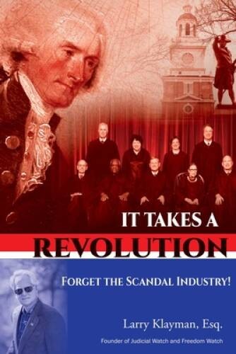 It Takes a Revolution: Forget the Scandal Industry – Paperback – ACCEPTABLE