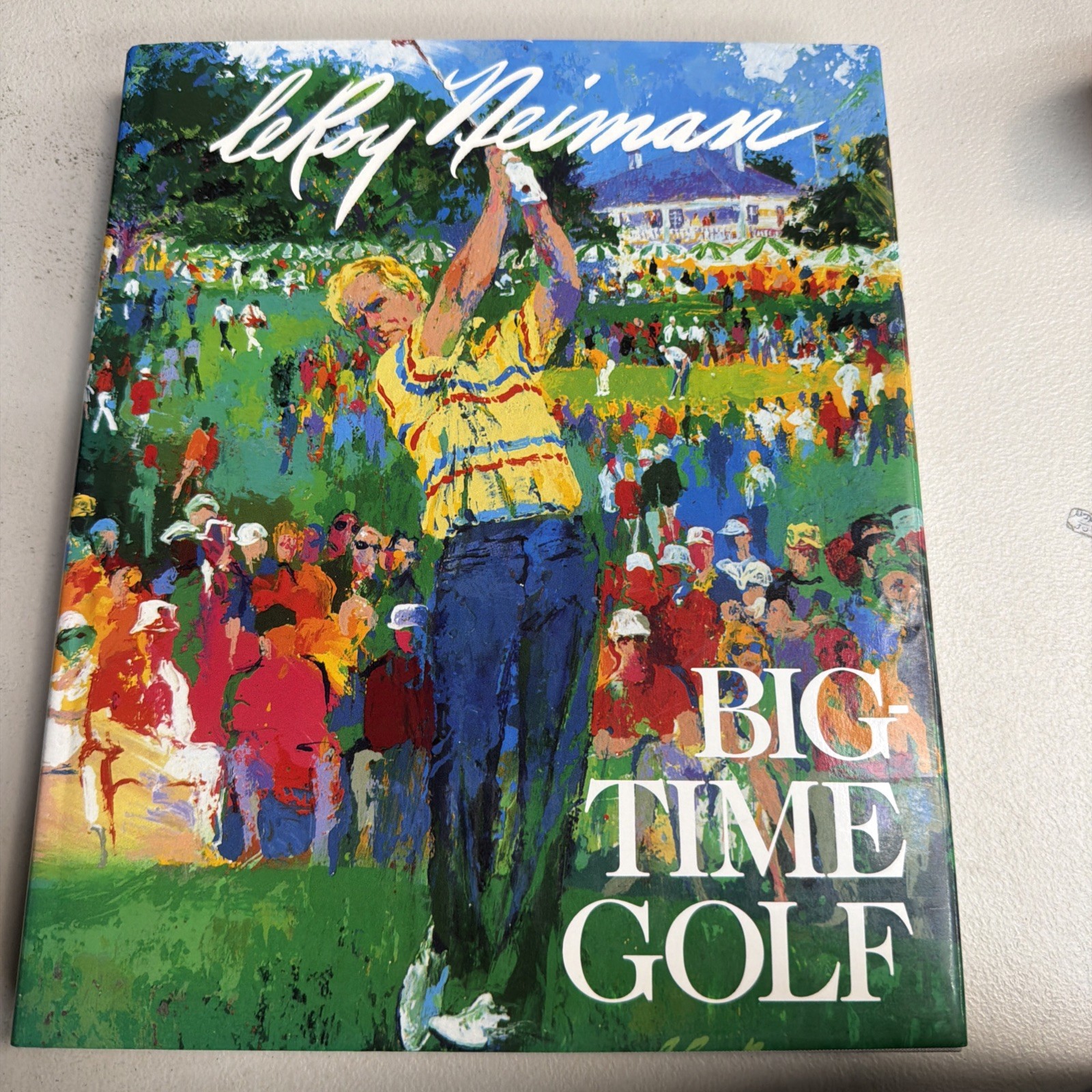 Leroy Neiman Signed BIG-TIME GOLF Hardcover 1992 VG