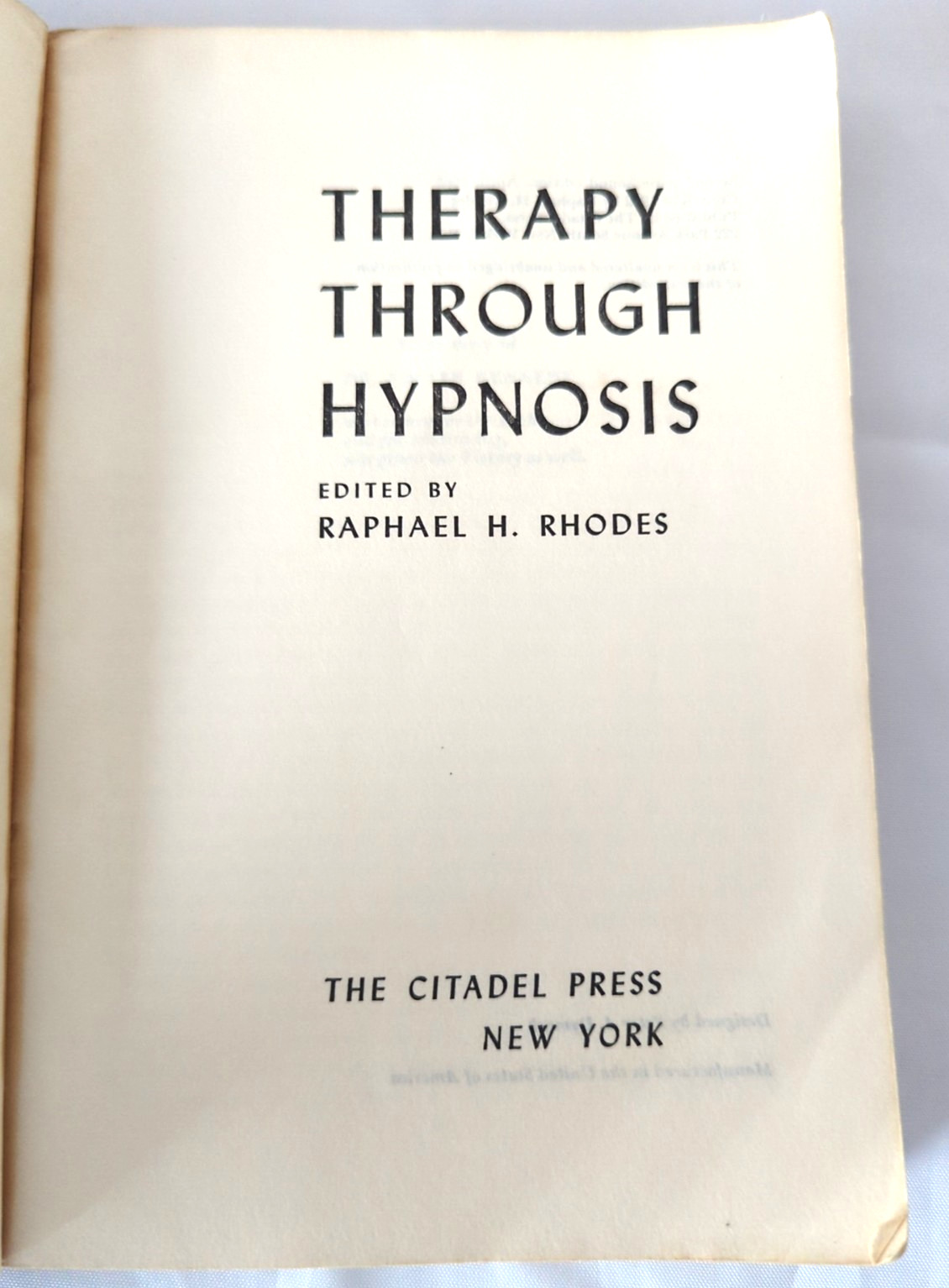 Therapy Through Hypnosis 1963 PB Case Histories Hypnotism has Cured Anxiety