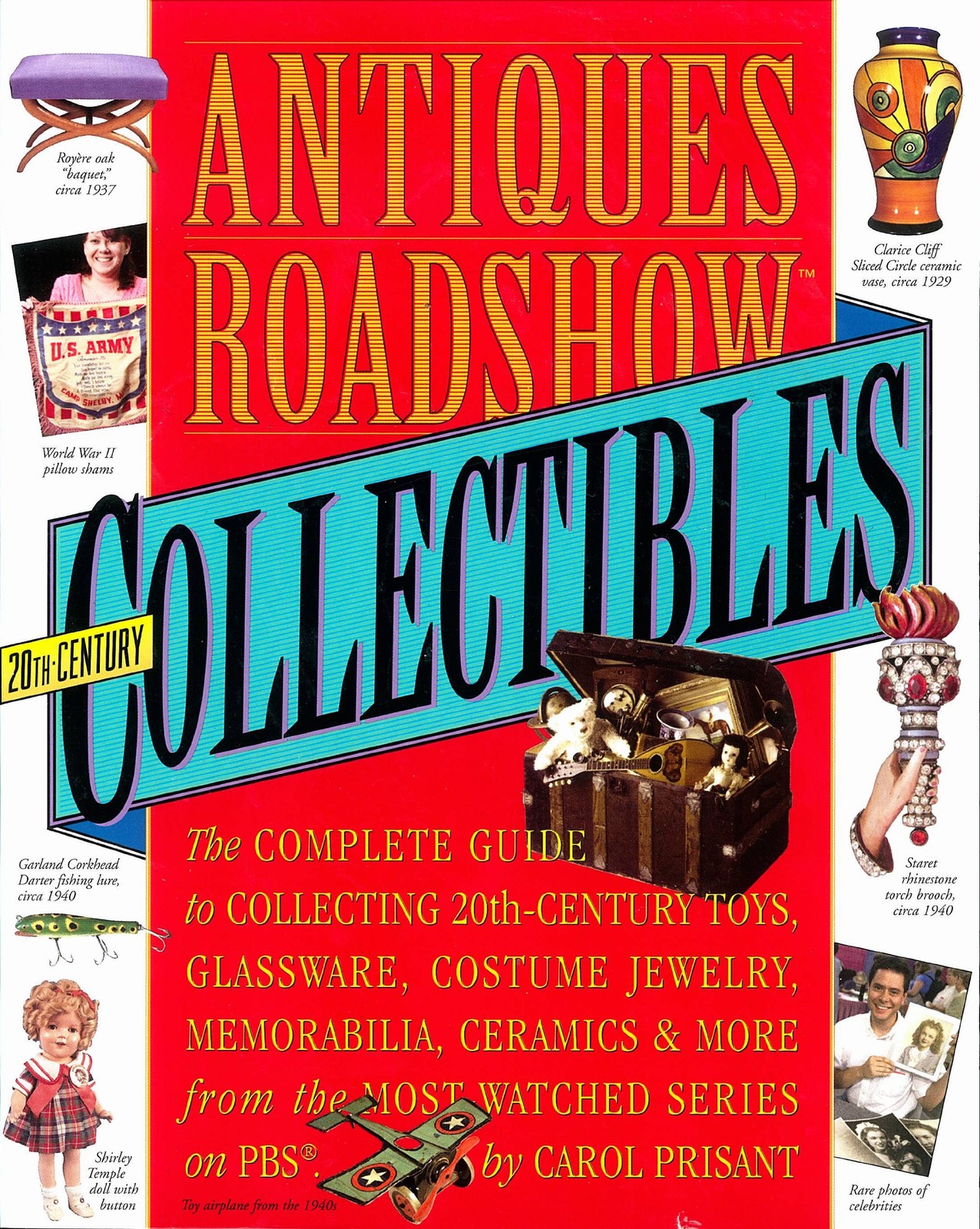 Antiques Roadshow Collectibles: The Complete Guide to Collecting 20th Centur…