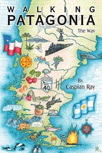 Walking Patagonia – Paperback, by Ray Caspian – Good
