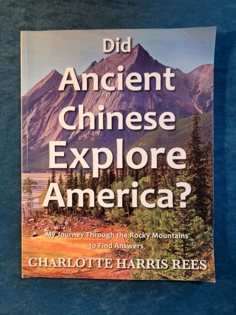 DID ANCIENT CHINESE EXPLORE AMERICA ? ; ISBN 978-1-61153-080-3 ; 164 PAGES
