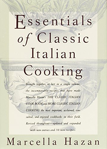 Essentials of Classic Italian Cooking, Hazan, Marcella