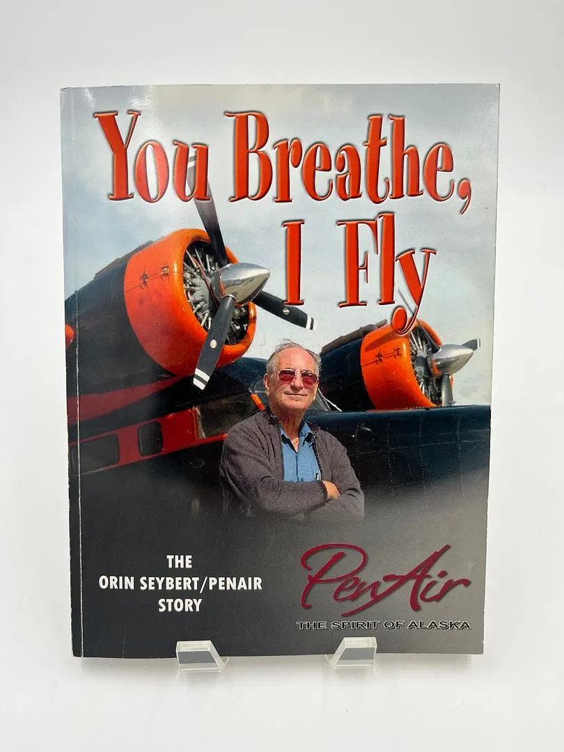 You Breathe, I Fly – The Orin Seybert/Penair Story *SIGNED*