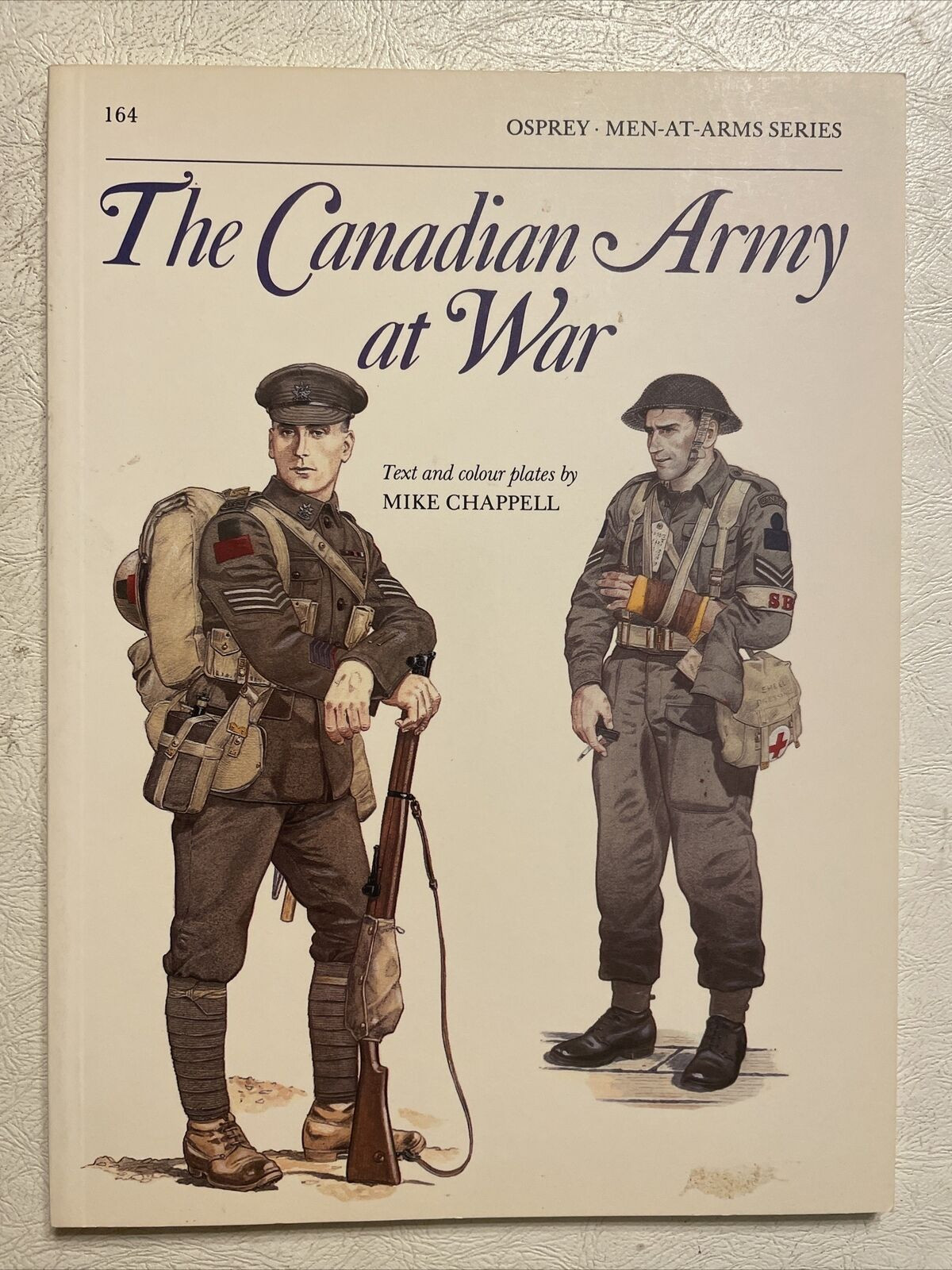 The Canadian Army at War – Osprey Men-At-Arms # 164, 48 Pages, 1985, SoftBound