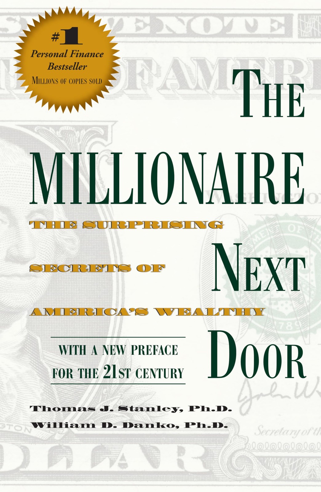 The Millionaire Next Door: The Surprising Secrets of America’s Wealthy Stanl…