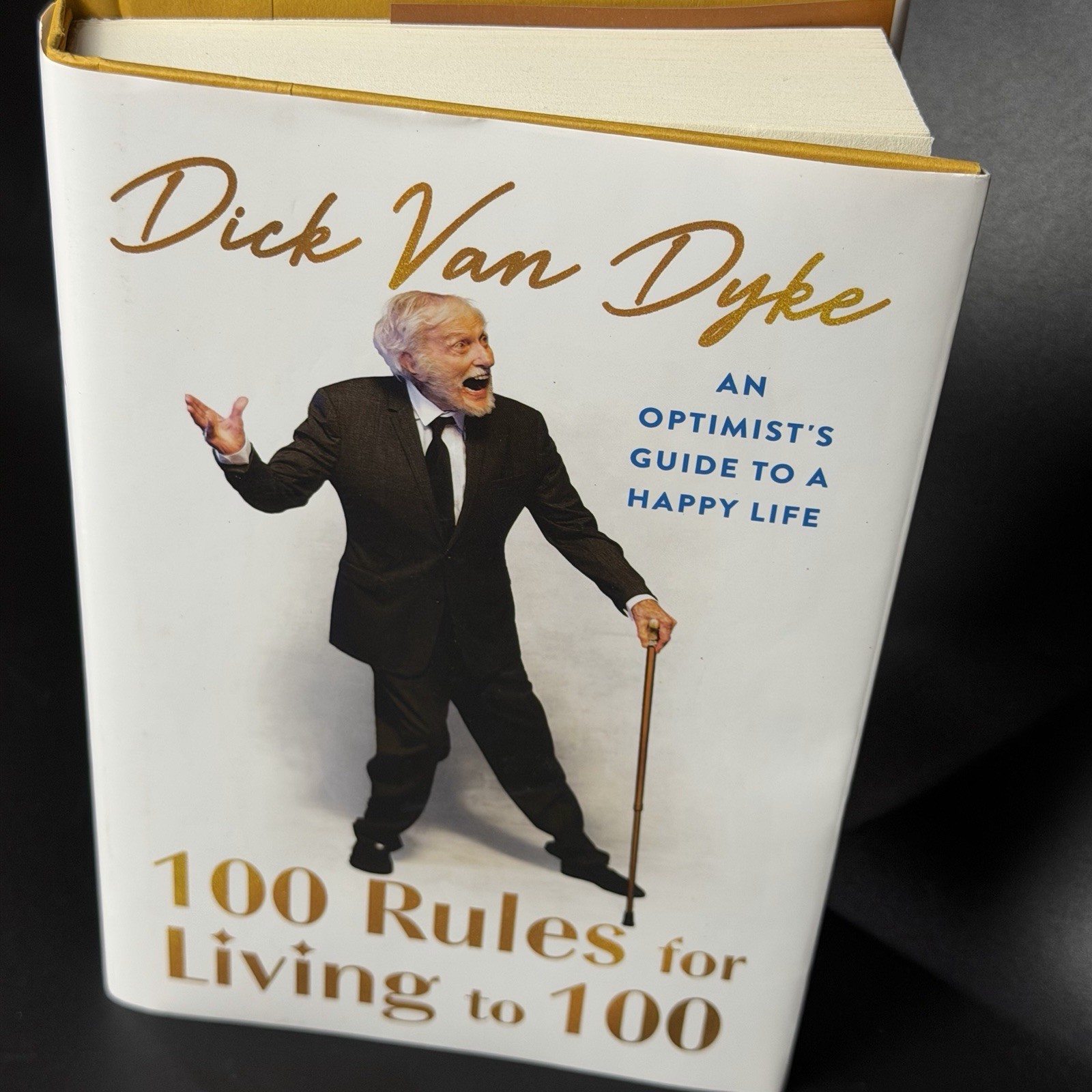100 Rules for Living to 100: An Optimist’s Guide to a Happy Life