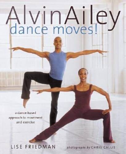 Alvin Ailey Dance Moves: A New Way to Exercise – Paperback – VERY GOOD