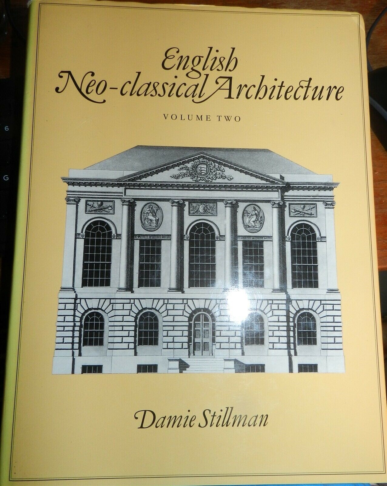 English Neo-Classical Architecture Damie Stillman Volume Two! Large Hardback Boo