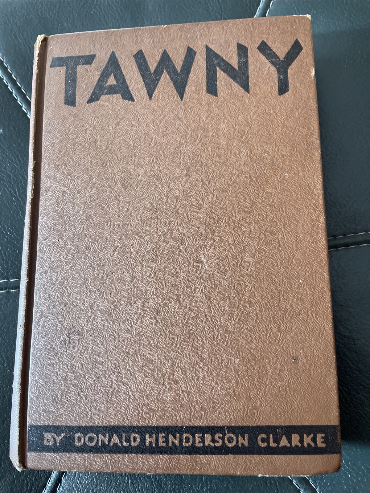 Tawny Donald Henderson Clarke Triangle Books 1946 Good Condition