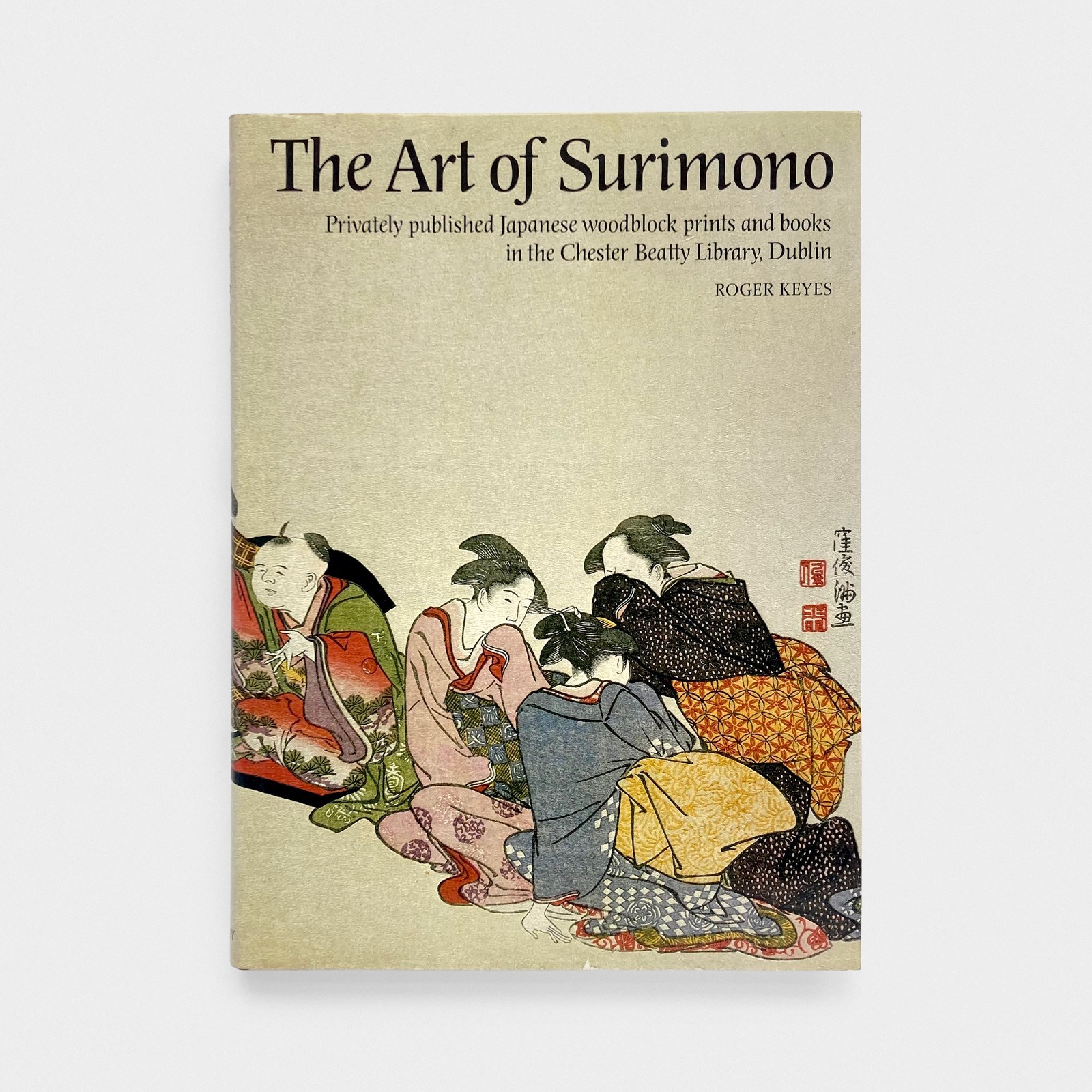 The Art of Surimono: Privately Published Japanese Woodblock Prints & Books Keyes