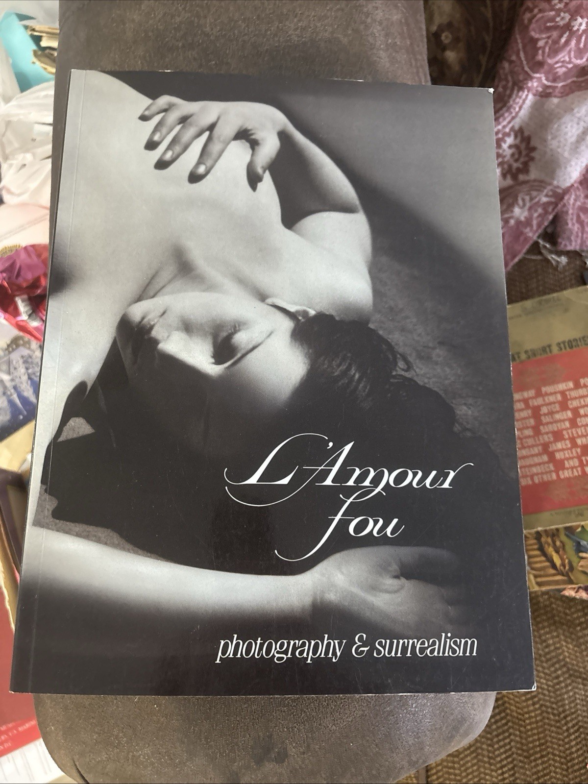 Amour Fou : Photography and Surrealism by Rosalind E. Krauss and Jane Livingston