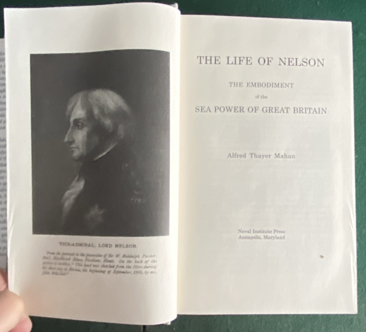 Life of Nelson: The Embodiment of the Sea Power of Great Britian by Alfred Mahan
