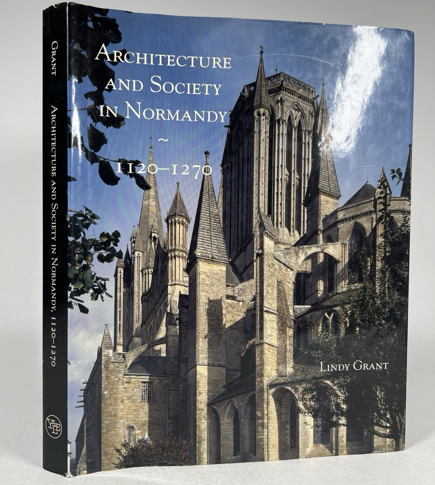Architecture and Society in Normandy 1120 to 1270 Hardcover Lindy Grant HC DJ