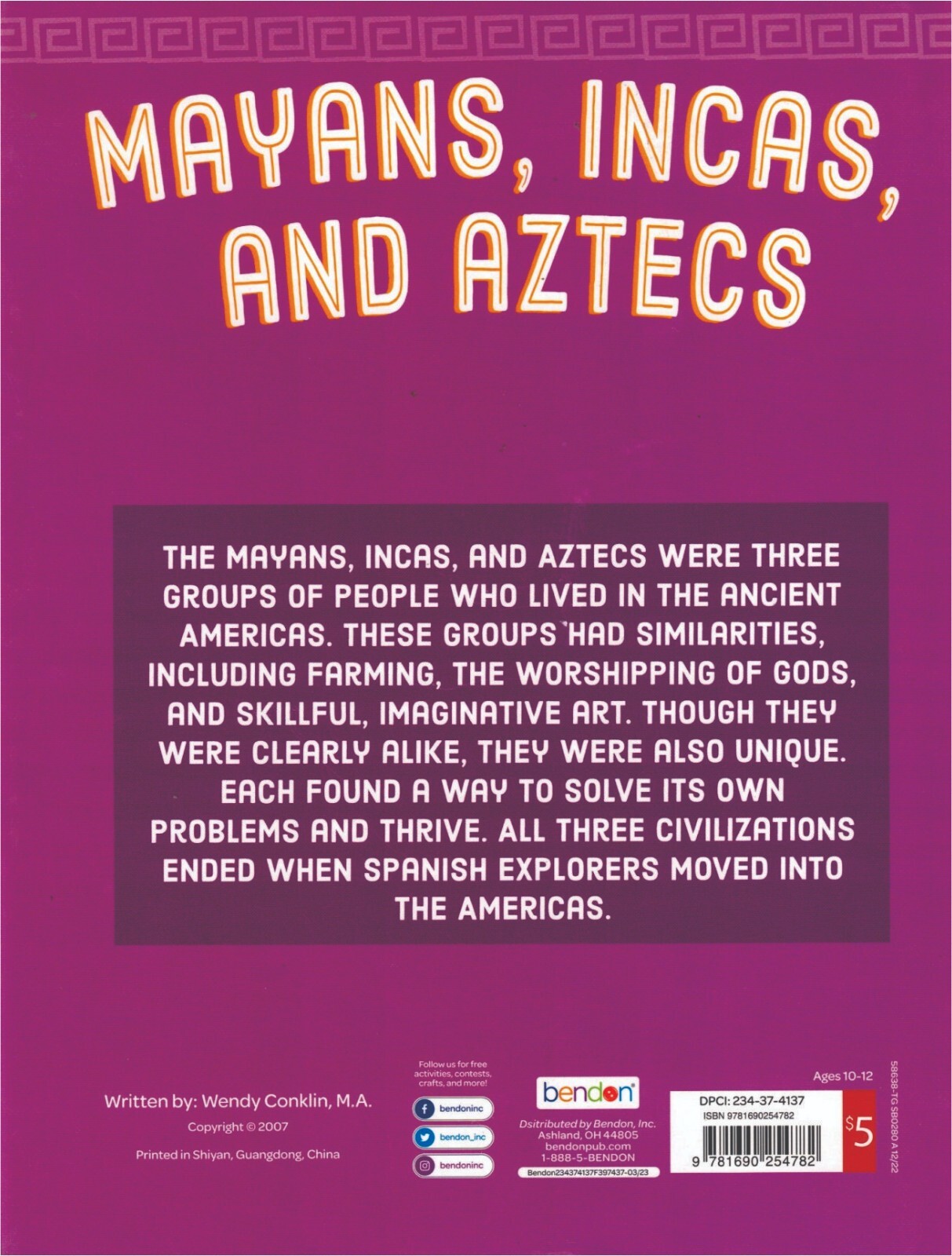 “MAYANS, INCAS AND AZTECS”, BOOK BY BENDON INC.