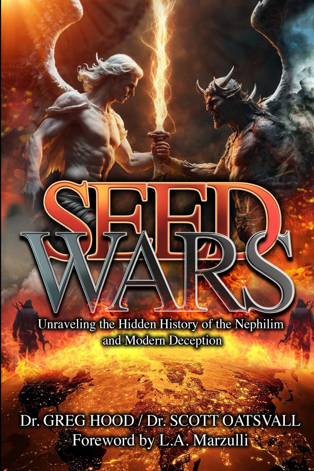 Seed Wars: Unraveling the Hidden History of the Nephilim and Modern Deceptio…