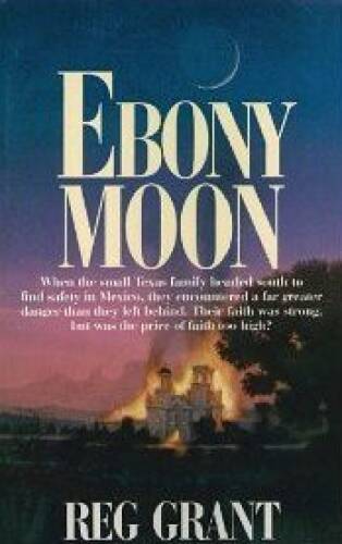 Ebony Moon – Paperback By Grant, Reg – VERY GOOD