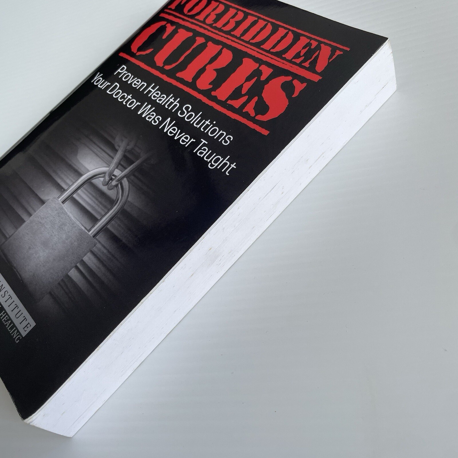 FORBIDDEN CURES Proven Health Solutions Your Doctor Was Never Taught