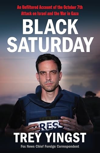 Black Saturday: An Unfiltered Account of the October 7th Attac…