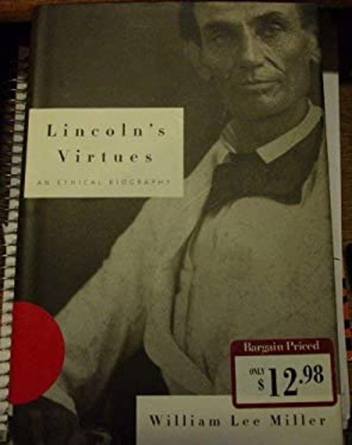 Lincoln’s Virtues : An Ethical Biography Paperback William Lee Mi