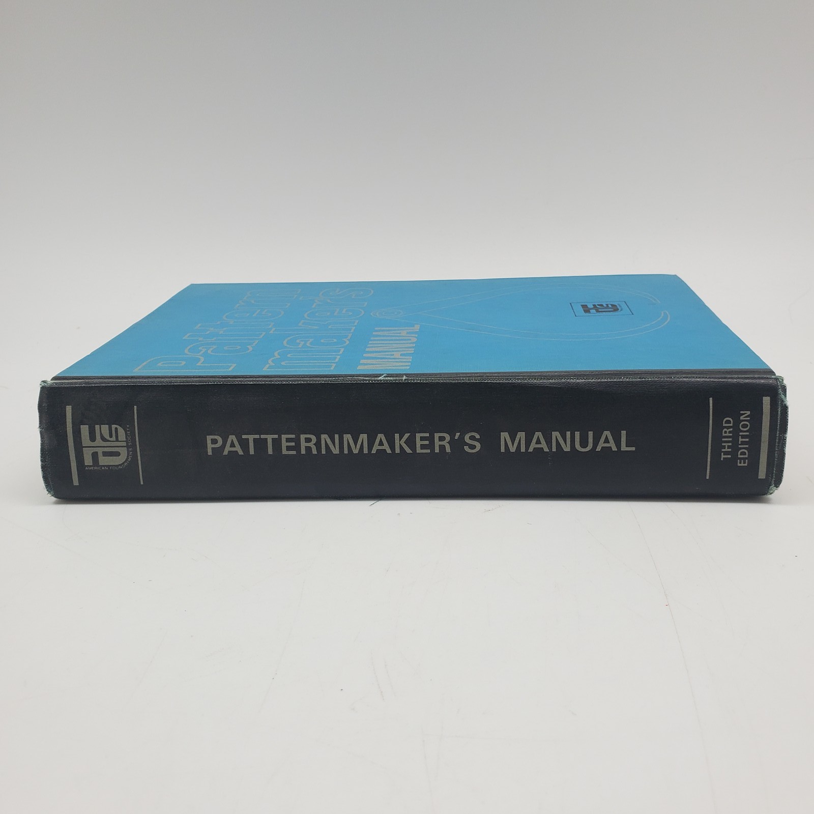 Patternmaker’s Manual Third Edition 1970 American Foundrymen’s Society Hardcover
