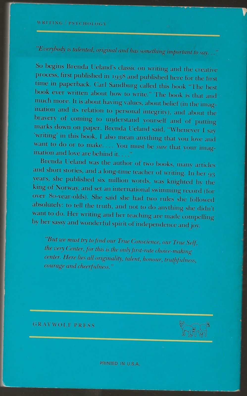BRENDA UELAND, If You Want to Write. 2nd edition. Graywolf Press, 1987