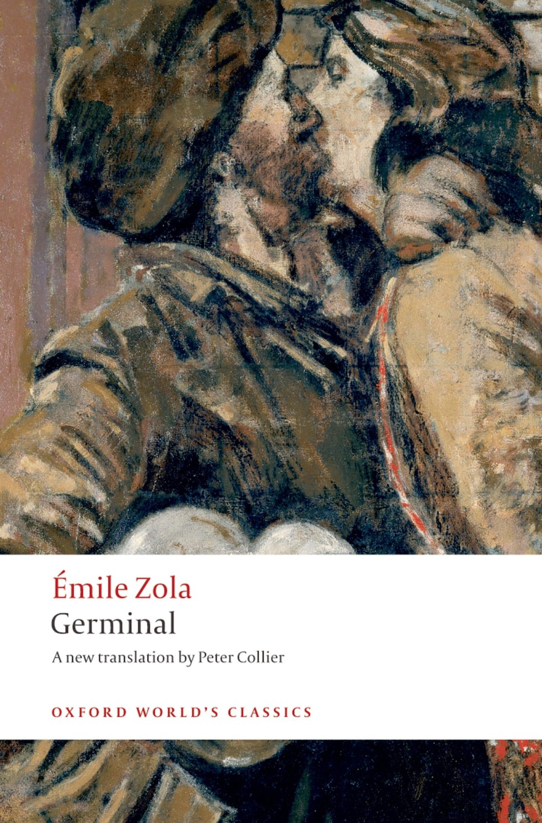 Germinal (Oxford World’s Classics) – paperback Zola, Émile|Collier, Peter|L…