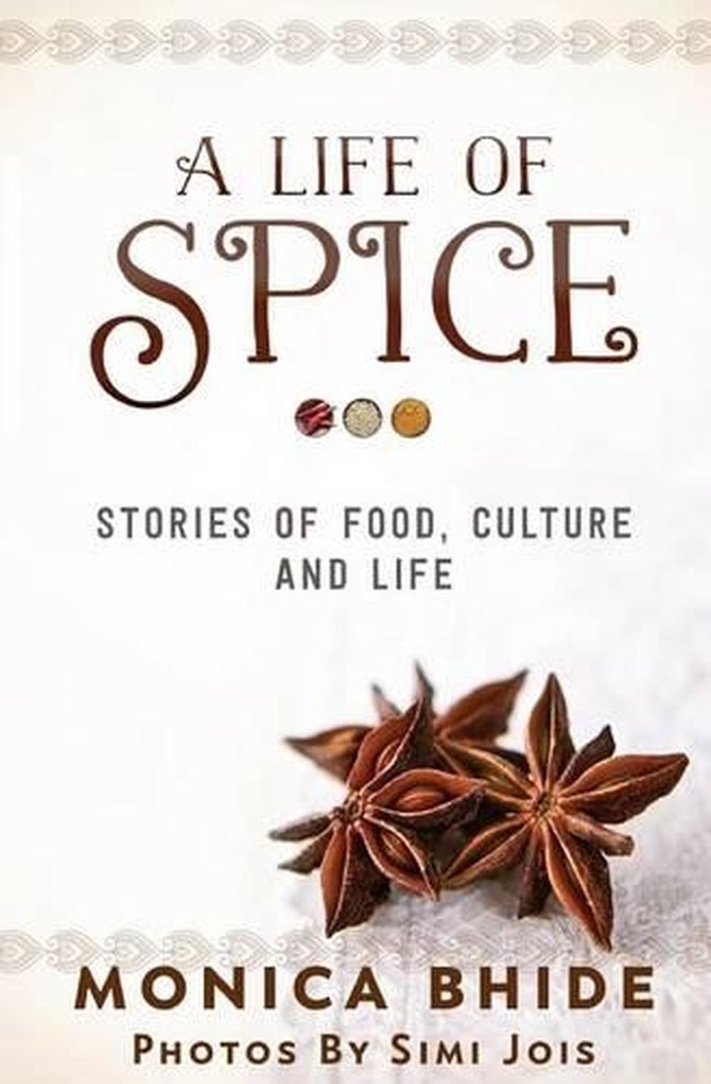 A Life of Spice by Monica Bhide (English) Paperback Book