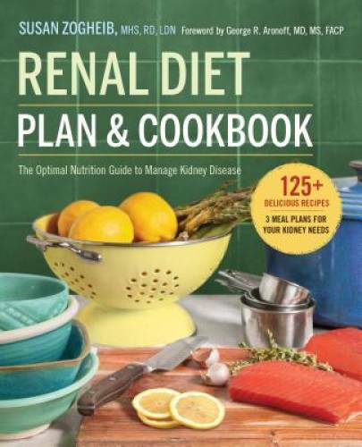 Renal Diet Plan and Cookbook: The Optimal Nutrition Guide to Manage Kidne – GOOD