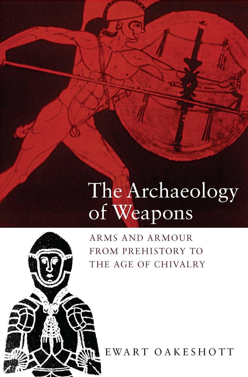 The Archaeology of Weapons: Arms and Armour from Prehistory to the Age of Ch…